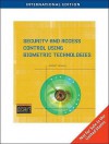 Security and Access Control Using Biometric Technologies. Robert Newman - Robert C. Newman