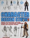 Character Design Studio - Create Cutting Edge Cartoon Figures for Comicbooks, Computer Games, and Graphic Novels - Chris Patmore