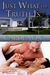 Just What the Truth Is (Home Collection Book 3) - Cardeno C.