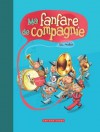 Ma fanfare de compagnie - Loïc Méhée