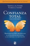 Confianza Total, para vivir mejor - Verónica De Andrés