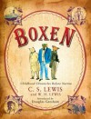 Boxen: Childhood Chronicles Before Narnia - C.S. Lewis, W.H. Lewis