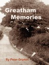 Greatham Memories - Peter Gripton