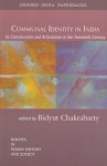 Communal Identity in India: Its Construction and Articulation in the Twentieth Century - Bidyut Chakrabarty