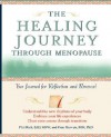 The Healing Journey Through Menopause: Your Journal for Reflection and Renewal (The Healing Journey Series) - Phil Rich, Fran Mervyn