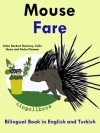 Bilingual Book in English and Turkish: Mouse - Fare (Learn Turkish Series) - Colin Hann, Pedro Páramo, Selen Bozkurt Demiray