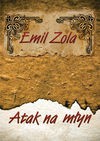 Atak na młyn CD - Emil Zola