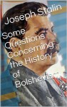 Some Questions Concerning the History of Bolshevism - Joseph Stalin