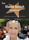 The Elaine Stritch Handbook - Everything You Need to Know about Elaine Stritch - Emily Smith