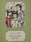 Hoztam három gyereket [Pöttyös könyvek] - Lenke Szalay, Ferenc Nemeth