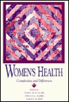 Women's Health: Complexities and Differences - SHERYL BURT RUZEK