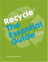 Recycle the Essential Guide - Lucy Siegle