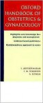 Oxford Handbook of Obstetrics and Gynaecology - S. Arulkumaran, I. Symonds, A. Fowlie