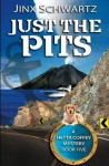 Just The Pits (Hetta Coffey Series) - Jinx Schwartz