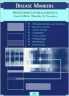 Disease Markers Proteomics In Diagnostics: Proteomics In Diagnostics (Disease Markers) - Timothy D. Veenstra, IOS Press