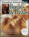 Breads&Pizzas (Canadian Living's Best) - Elizabeth Baird