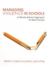 Managing Violence In Schools: A Whole School Approach To Best Practice - Helen Cowie, Dawn Jennifer