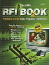 The ARRL RFI Book: Practical Cures for Radio Frequency Interference - Mike Gruber, Michael E. Gruber