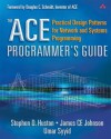 The ACE Programmer's Guide: Practical Design Patterns for Network and Systems Programming - Stephen D. Huston