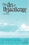 The Art of Hypnotherapy - C. Roy Hunter