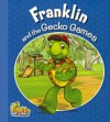 Franklin and the Gecko Games - Harry Endrulat