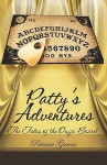 Patty's Adventures: The Tales of the Ouija Board - Patricia Garcia