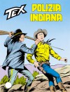 Tex n. 342: Polizia indiana - Claudio Nizzi, Vincenzo Monti, Aurelio Galleppini