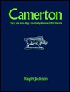 Camerton: The Late Iron Age and Early Roman Metalwork - Ralph Jackson