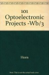 101 Optoelectronic Projects - Delton T. Horn