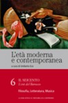 L'età moderna e contemporanea: Il Seicento - L'età del Barocco: Filosofia, letteratura, musica - vol.6 - Umberto Eco