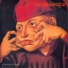 Carnivalesque - Timothy Hyman, Roger Malbert