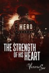 The Strength of His Heart - Victoria Sue