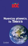 Nuestro planeta, la Tierra - Severin Husson, Yvette Veyret, Pau Joan Hernandez