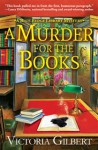 A Murder for the Books - Victoria Gilbert