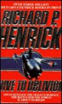 Dive to Oblivion - Richard P. Henrick, Richard P. Henrick