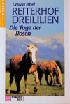 Die Tage der Rosen - Ursula Isbel