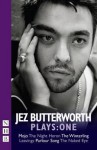 Jez Butterworth Plays: One - Jez Butterworth