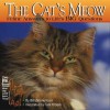 The Cat's Meow: Feline Answers to Life's Big Questions - Bill Zimmerman