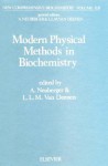 Modern Physical Methods in Biochemistry, Part B - Peter Braun, L.L.M. Van Deenen, A Neuberger