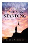 First Man Out-Last Man Standing - Karen Simmons