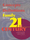 Concepts and Definitions of Family for the 21st Century - Barbara H. Settles, Suzanne Steinmetz