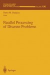 Parallel Processing of Discrete Problems - Panos M. Pardalos