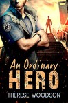 An Ordinary Hero - Therese Woodson