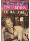 Les jardins de Barbarie (O'Malley, #2) - Bertrice Small