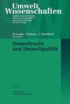 Umweltrecht Und Umweltpolitik - Michael Kotulla