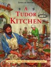 A Tudor Kitchen - Peter Chrisp