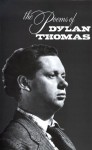 The Poems of Dylan Thomas - Dylan Thomas