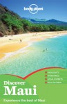 Lonely Planet Discover Maui - Lonely Planet, Amy Balfour, Glenda Bendure