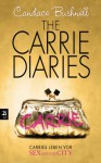 The Carrie Diaries - Candace Bushnell, Anja Galic, Katarina Ganslandt