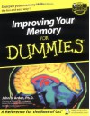 Improving Your Memory For Dummies - John B. Arden